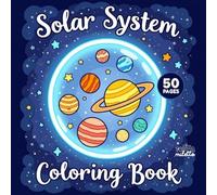 Solar System Space Coloring Book: Fun and Relaxing Space Coloring Pages for All Ages