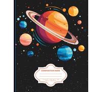 Solar System Space Composition Notebook: 7.5x9.25 Wide Rule | 120 Pages | Planet Aesthetic Notebook for Kids, Teens, and Science Lovers | Back to School Supplies