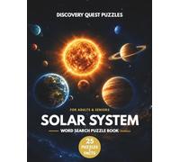 Solar System Word Search Puzzle Book: 25 Word Search Puzzles and Educational Space Facts (Discovery Quest Puzzles)