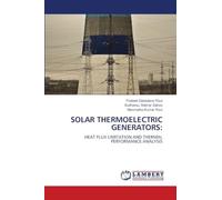 Solar Thermoelectric Generators: HEAT FLUX LIMITATION AND THERMAL PERFORMANCE ANALYSIS