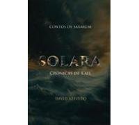 Solara: Crônicas De Kael (ebook)