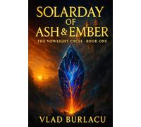 Solarday of Ash & Ember (The Vowlight Cycle)