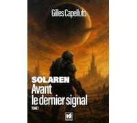 SOLAREN - T1: Avant Le dernier signal