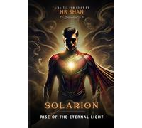 Solarion: Rise of the Eternal Light (The Dominion Force)