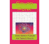 Solarpunk Word Search Puzzles for Adults & Teens 6x9" Vol II: A Spiritual & Futuristic Puzzle Book Inspired by Nature, Energy, and Cosmic Harmony