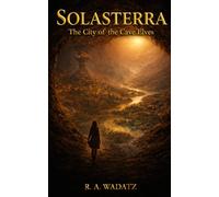 Solasterra: The City of the Cave Elves