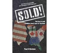 SOLD!: The East is sold-Freedom wasn't part of the deal: 4 (French Creek-The Series)