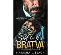 Sold to the Bratva: An Age Gap, Forced Marriage Romance (Sinful Mafia Daddies)
