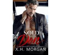 Sold to the Don: A Dark Mafia Forced Marriage Romance: 5 (Silver Fox Fantasies)