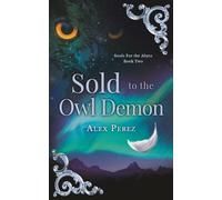 Sold To The Owl Demon (Souls For The Abyss)