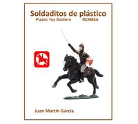 Soldaditos de plástico REAMSA: Catalog for Plastic Toy Soldiers Collectors