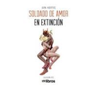 Soldado De Amor En Extinción