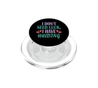 Soldador Divertido No Necesito Suerte Tengo Soldadura PopSockets PopGrip para MagSafe