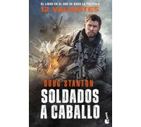 Soldados a caballo: 12 valientes (Bestseller)