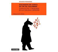Soldados de cerca de un tal Salamina: Grandezas y miserias en la galaxia librería (FONDO)