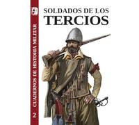 Soldados de los tercios: 2 (Cuadernos de Historia militar)