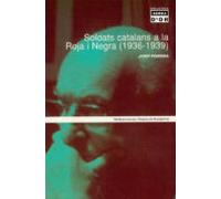 Soldats Catalans A La Roja I Negra (1936-1939)