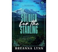 Soldier for the Starling: 1 (Safe Haven Security Special Editions)