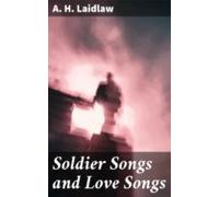Soldier Songs And Love Songs (ebook)