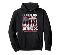 Soldiers Don't Brag Proud Army Sisters Pride Military Sister Sudadera con Capucha
