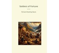 Soldiers of Fortune (Classic Books)