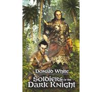 Soldiers of the Dark Knight (The Monster Trilogy)