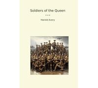 Soldiers of the Queen (Classic Books)