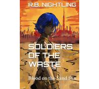 SOLDIERS OF THE WASTE: Blood on the Sand Sea