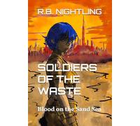 SOLDIERS OF THE WASTE: Blood on the Sand Sea