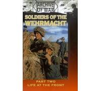 Soldiers Of The Wehrmacht - Part 2 - Life At The Front [Reino Unido] [DVD]