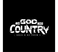 Sole and DJ Pain 1 No God Nor Country (Vinyl) 12" Album