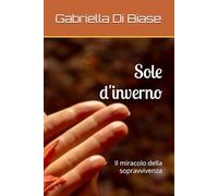 Sole d'inverno: Il miracolo della sopravvivenza