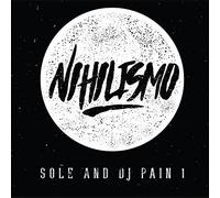 Sole & DJ Pain 1 - Nihilismo