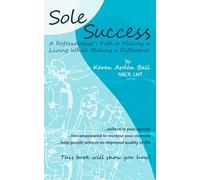 Sole Success: A Reflexologist’s Path to Making a Living While Making a Difference