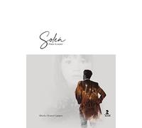 Soleá, dame la mano (Otras Narrativas)