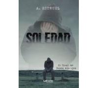 Soledad. El Final De: Desde Mis Ojos (ebook)
