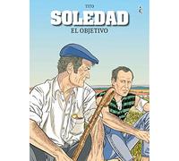 Soledad. El objetivo