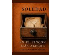 Soledad en el rincón más alegre