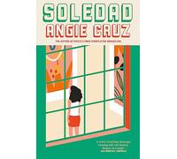 Soledad: From the Women's Prize shortlisted author of Dominicana