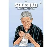 Soledad. La última alegría
