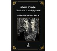 Soledad necesaria: Las cartas entre H. P. Lovecraft y August Derleth