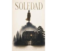 Soledad: Una novela psicológica sobre heridas familiares y abandono emocional