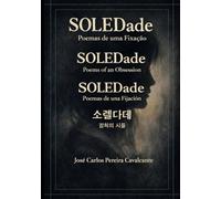 SOLEDade: Poemas de uma Fixação