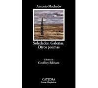 Soledades; Galerías; Otros poemas (Letras Hispánicas)