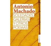 Soledades Galerias Y Otros Poemas