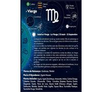 Soleil en Vierge: Les pierres de la Vierge et ses rituels (Lithothérapie des signes solaires)