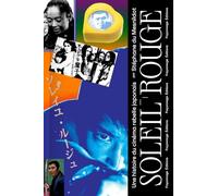 Soleil Rouge: Une histoire du cinéma rebelle japonais (Everglades)