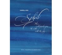SOLEIL: When Calligraphy joins the Earth with the Sky