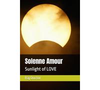 Solenne Amour: Sunlight of LOVE