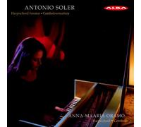 Soler, a. - Harpsichord Sonatas - Anna-Maaria Oramo, harpsichord